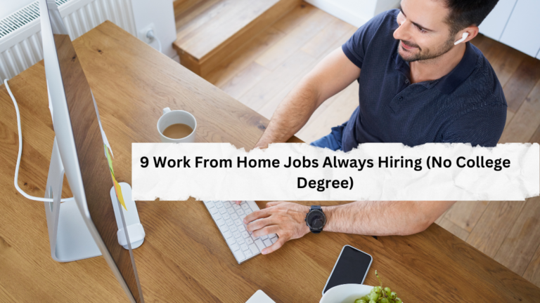 Work From Home Jobs Always Hiring No College Degree Needed