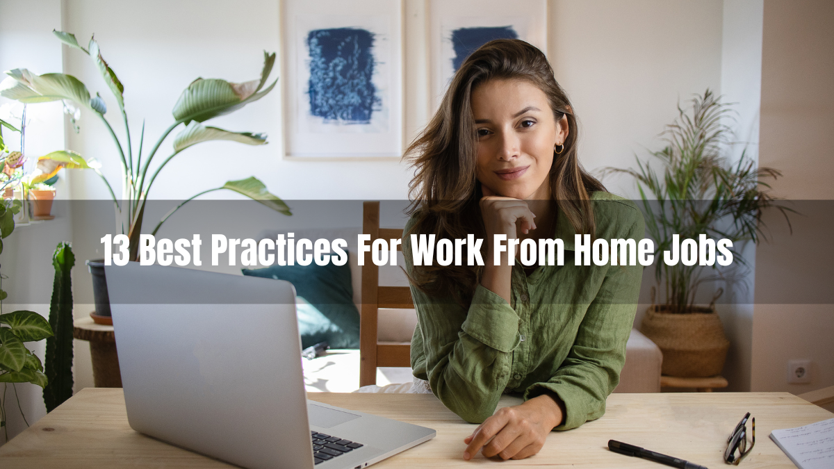 13 Best Practices For Work From Home Jobs 2024