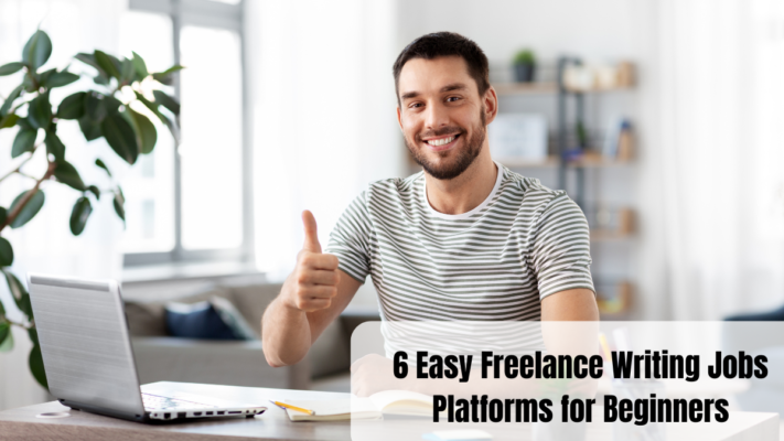 6 Easy Freelance Writing Jobs Websites for Beginners