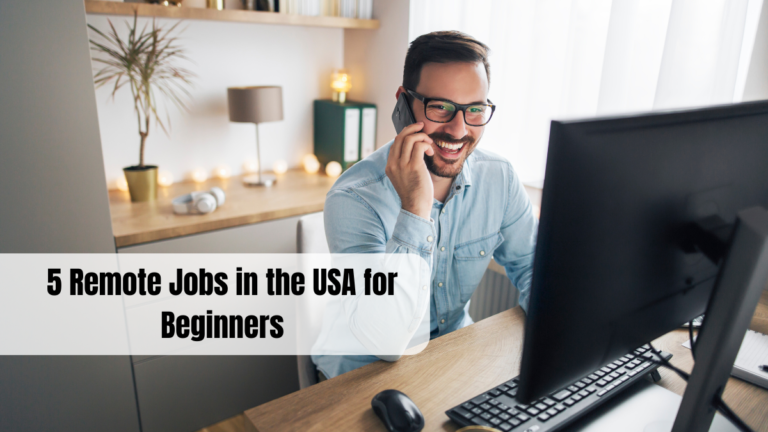 5 Remote Jobs in the USA for Beginners