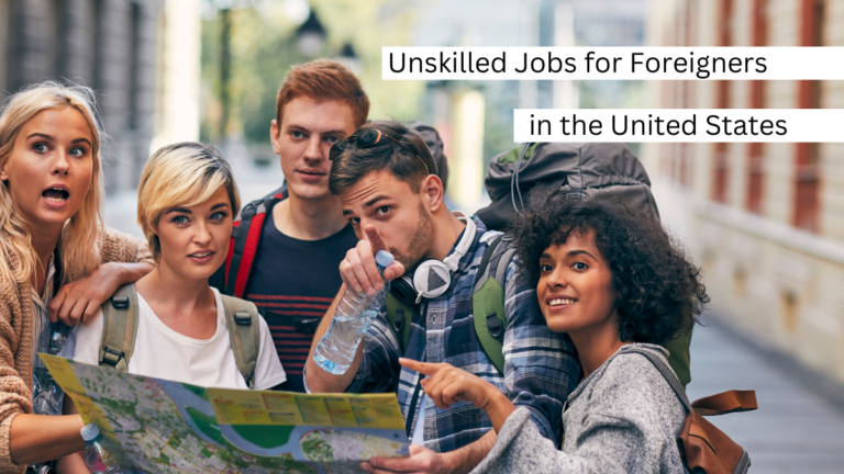 Unskilled Jobs for Foreigners in the United States