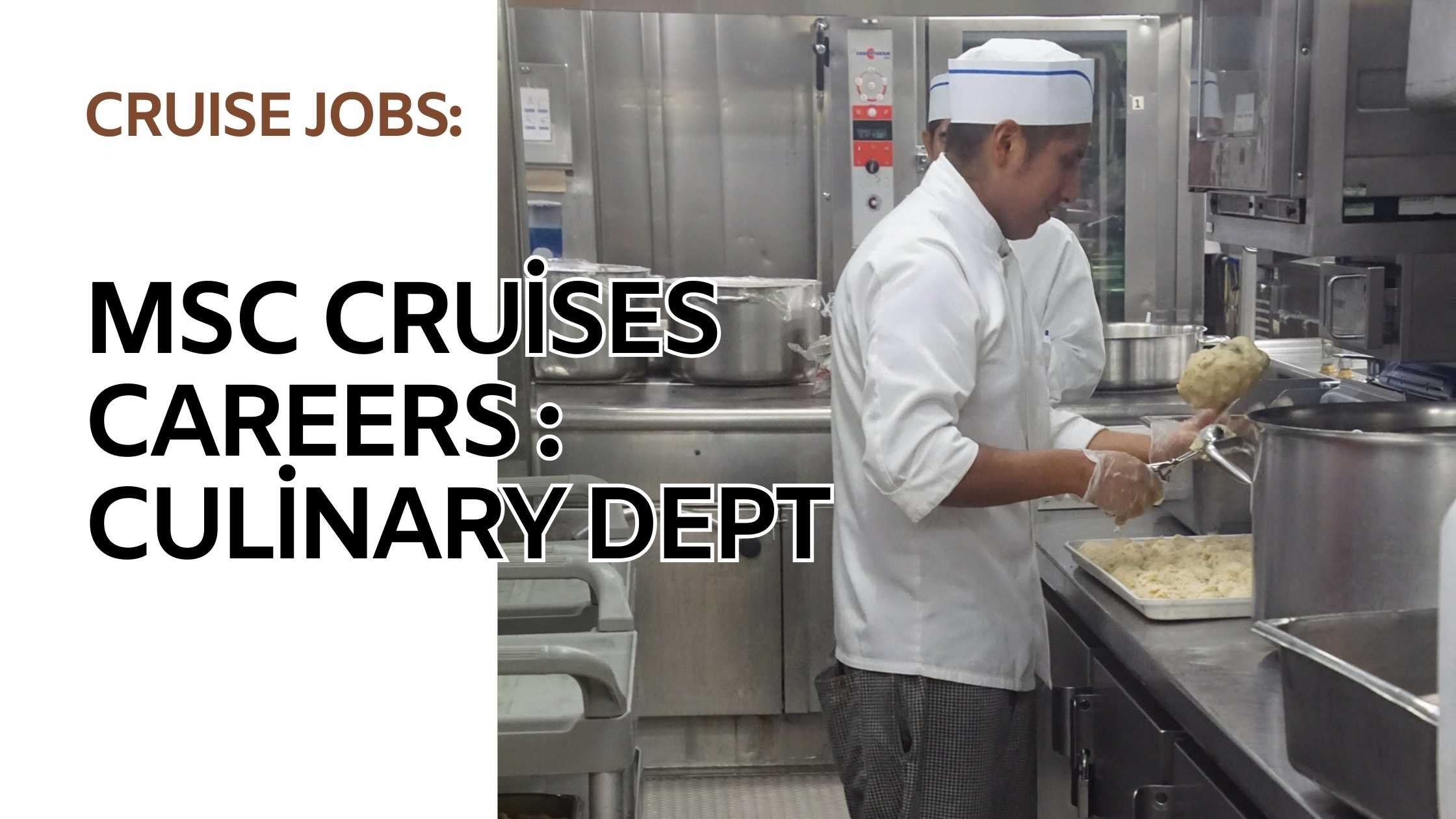 MSC cruises careers : Culinary Dept