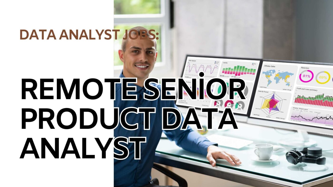 Remote Senior Product Data Analyst