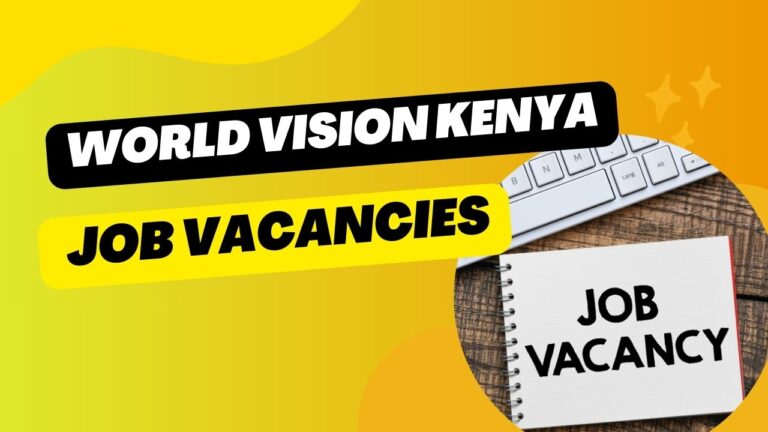 World Vision Kenya Job Vacancies