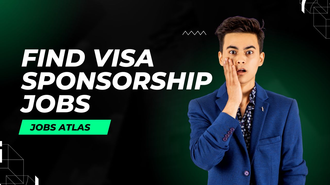 Find Visa Sponsorship Jobs