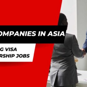 Top Companies in Asia offering visa sponsorship Jobs