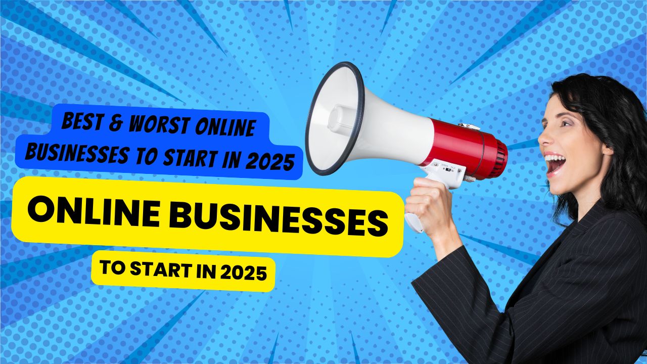 Best & Worst Online Businesses to Start