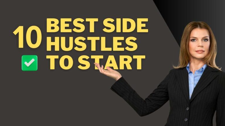 Best Side Hustles to Start