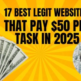 Best Legit Websites That Pay $50 per Task in 2025