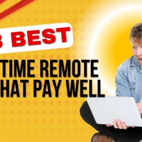 13 Best Part Time Remote Jobs That Pay