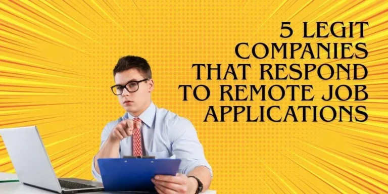 5 Legit Companies That Respond to Remote Job Applications